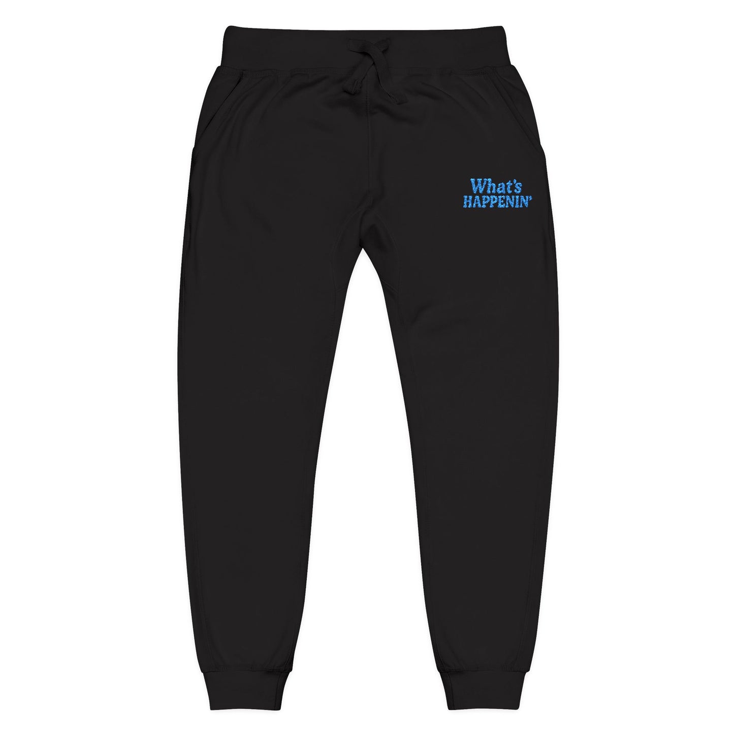 ‘What’s HAPPENIN’ Fleece Sweatpants