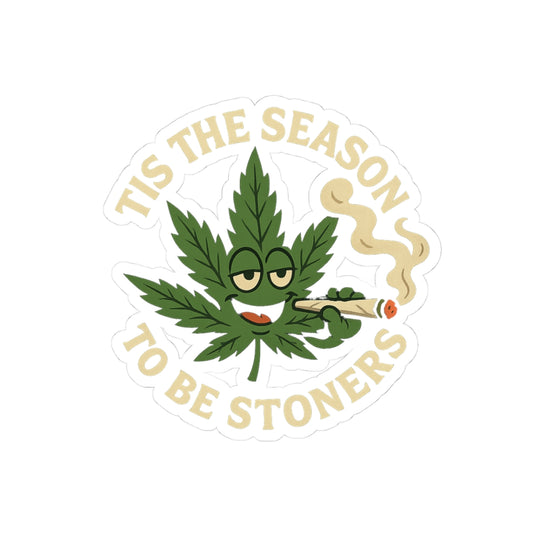 "Tis the Season to Be Stoners" Holiday Cannabis Decal