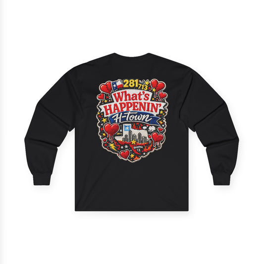 What's Happenin' H-Town – Long Sleeve Tee